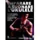Imparare a suonare l'ukulele (libro/CD)