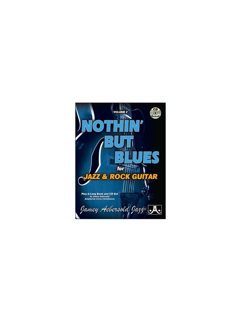 Aebersold Vol.2 - Nothin' But The Blues for Jazz Rock Guitar (book/CD)