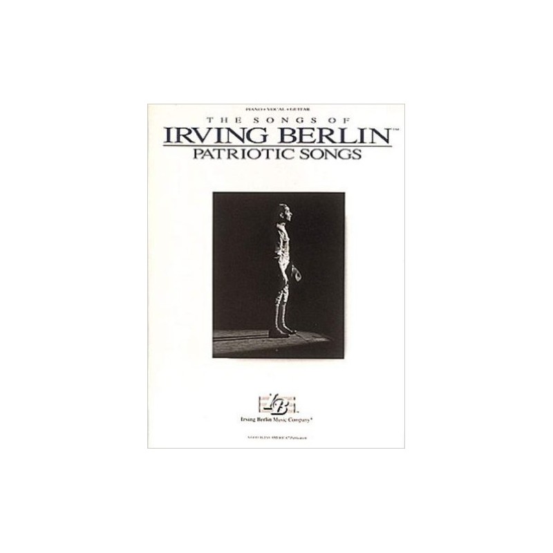 Irving Berlin – Patriotic Songs