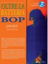 Oltre la Batteria Bop (libro/ Audio Online)