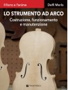 Lo Strumento ad Arco - Costruzione, funzionamento e manutenzione