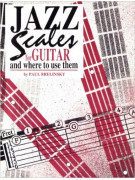 Jazz Scales for Guitar & Where Use Them