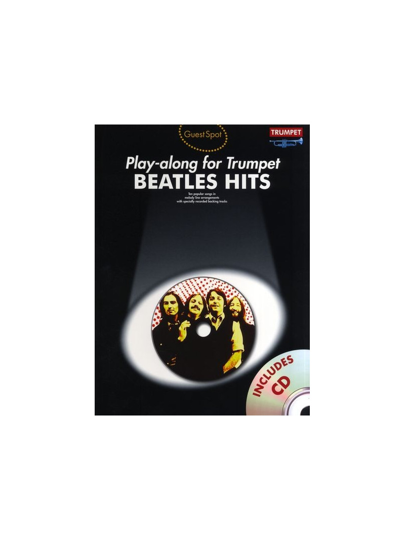 Guest Spot: Beatles Hits Playalong For Trumpet (book/CD)