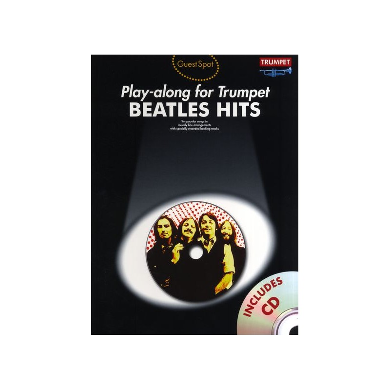 Guest Spot: Beatles Hits Playalong For Trumpet (book/CD)