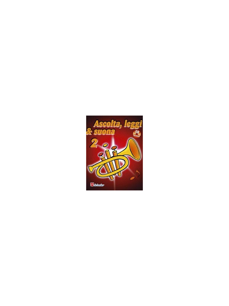 Ascolta, leggi & suona: metodo per tromba 2 (libro/CD)