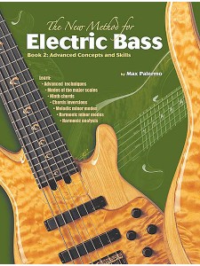 The New Method For Electric Bass Book2: Andvanced Concepts & Skills
