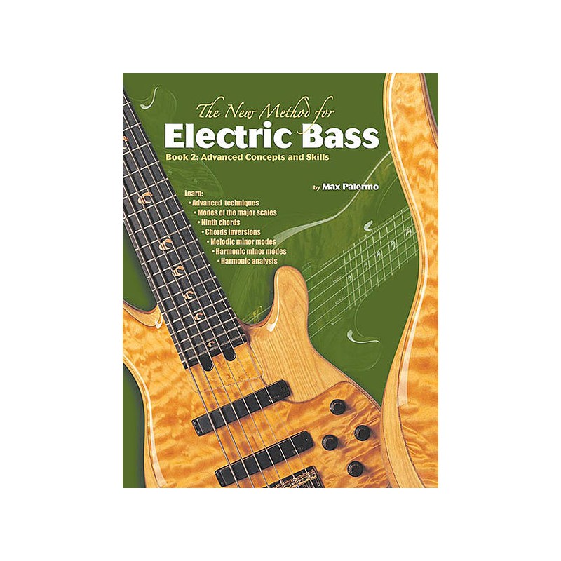 The New Method For Electric Bass Book2: Andvanced Concepts & Skills