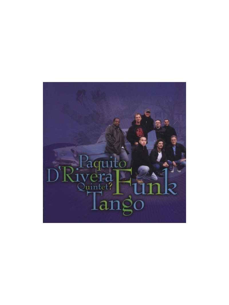 Paquito D'Rivera Quintet? ‎– Funk Tango (CD)