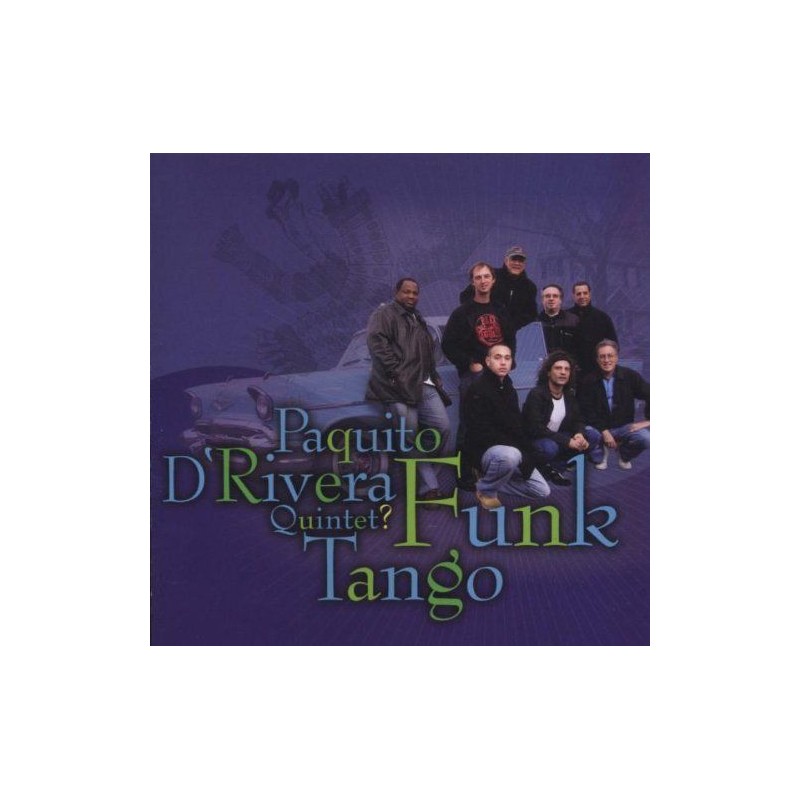  Paquito D'Rivera Quintet? ‎– Funk Tango (CD)