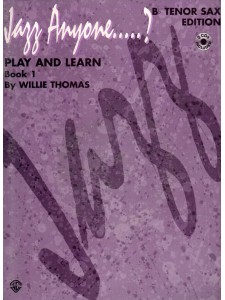Jazz Anyone... ? Play and Learn Tenor Sax, Book 1 (book/2 CD)