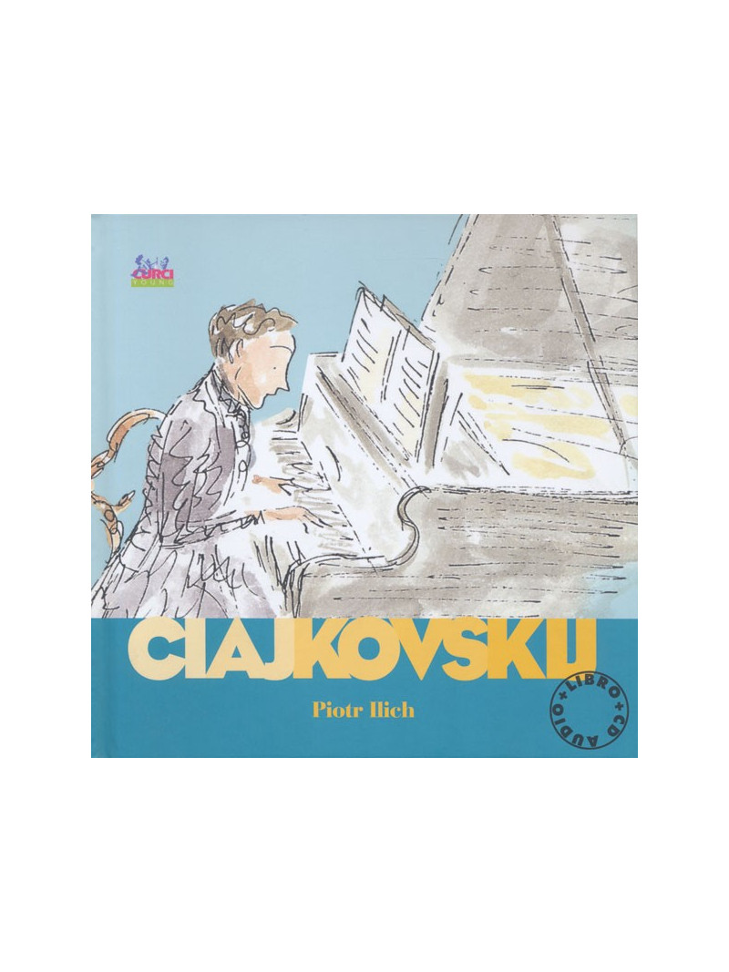 Ciajkovskij - Alla scoperta dei compositori (libro/CD)