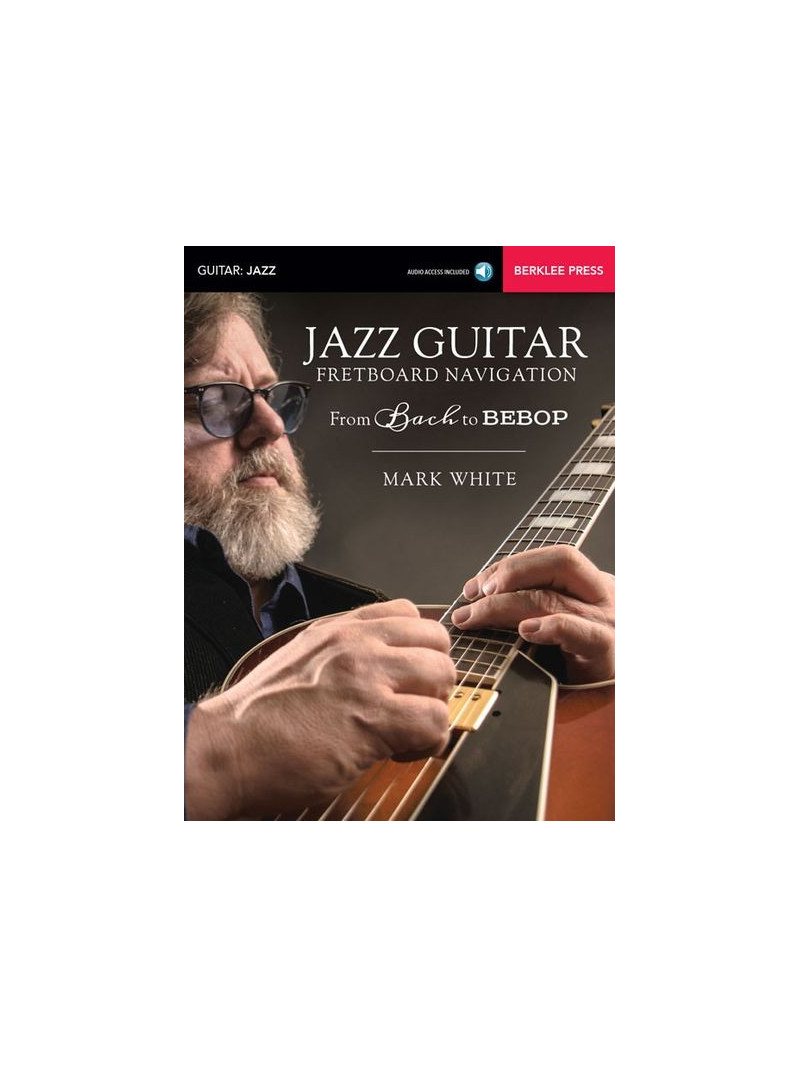 Jazz Guitar - Fretboard Navigation (book/ Audio Online)