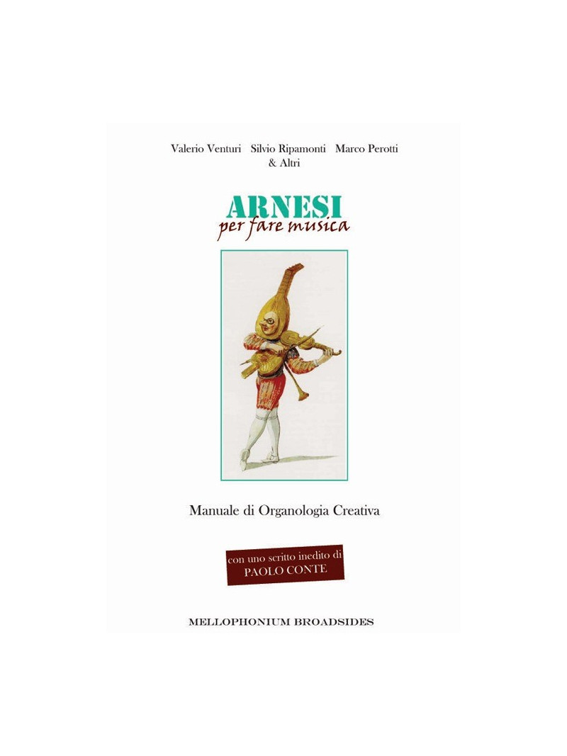 Arnesi per fare musica – Manuale di Organologia Creativa