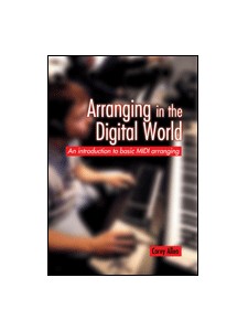 Arranging in the Digital World (book/MIDI disk)