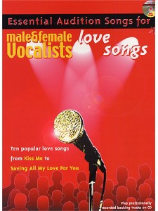Essential Audition Songs: Love Songs - Male & Female Vocalists (book/CD sing-along)