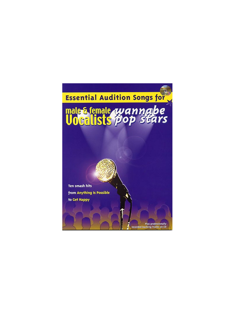 Essential Audition Songs: Wannabe Pop - Male & Female Vocalists (book/CD sing-along)