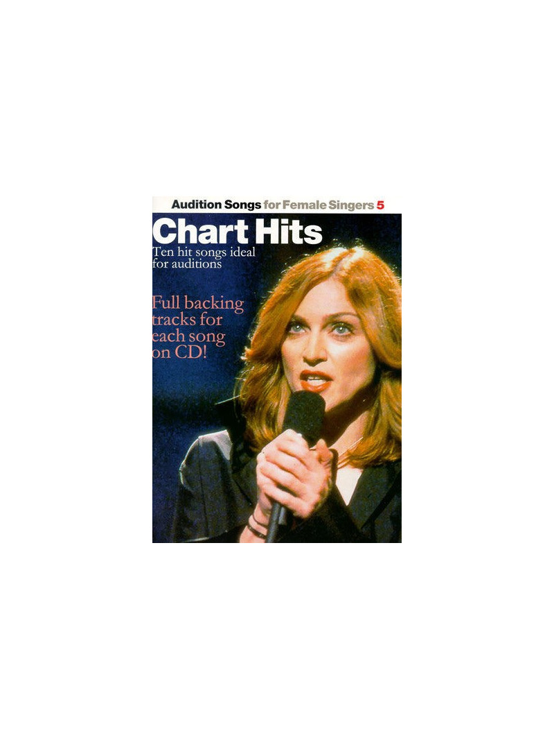 Audition Songs For Female Singers: Chart Hits (book/CD)