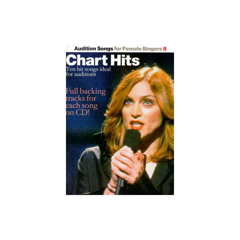 Audition Songs For Female Singers: Chart Hits (book/CD)