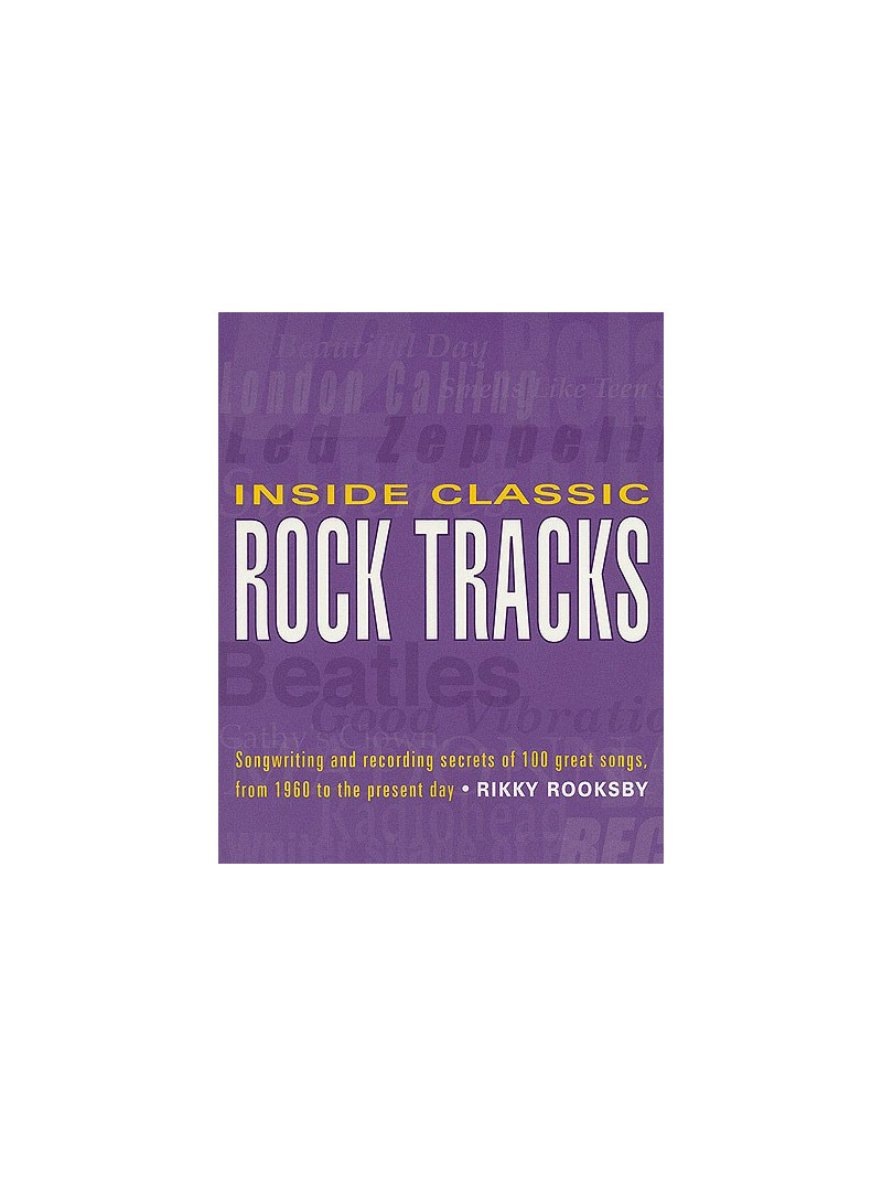 Inside Classic Rock Tracks