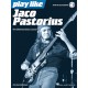 Play Like Jaco Pastorius (book/Audio Online)
