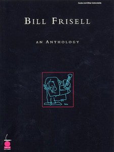 Bill Frisell - An Anthology
