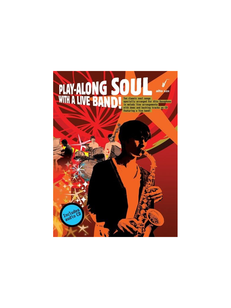 Play-along Soul with a Live Band Alto Sax (book/CD)