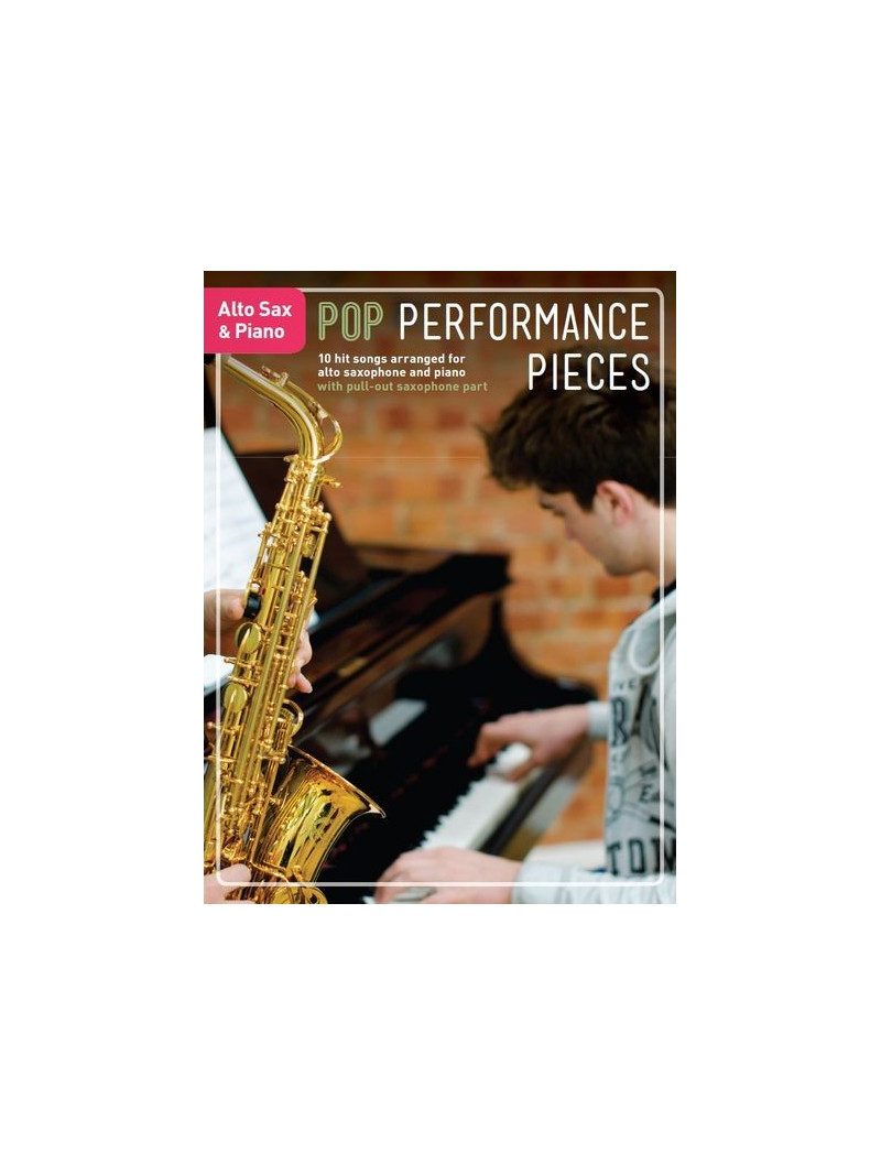 Pop Performance Pieces: Alto Saxophone And Piano