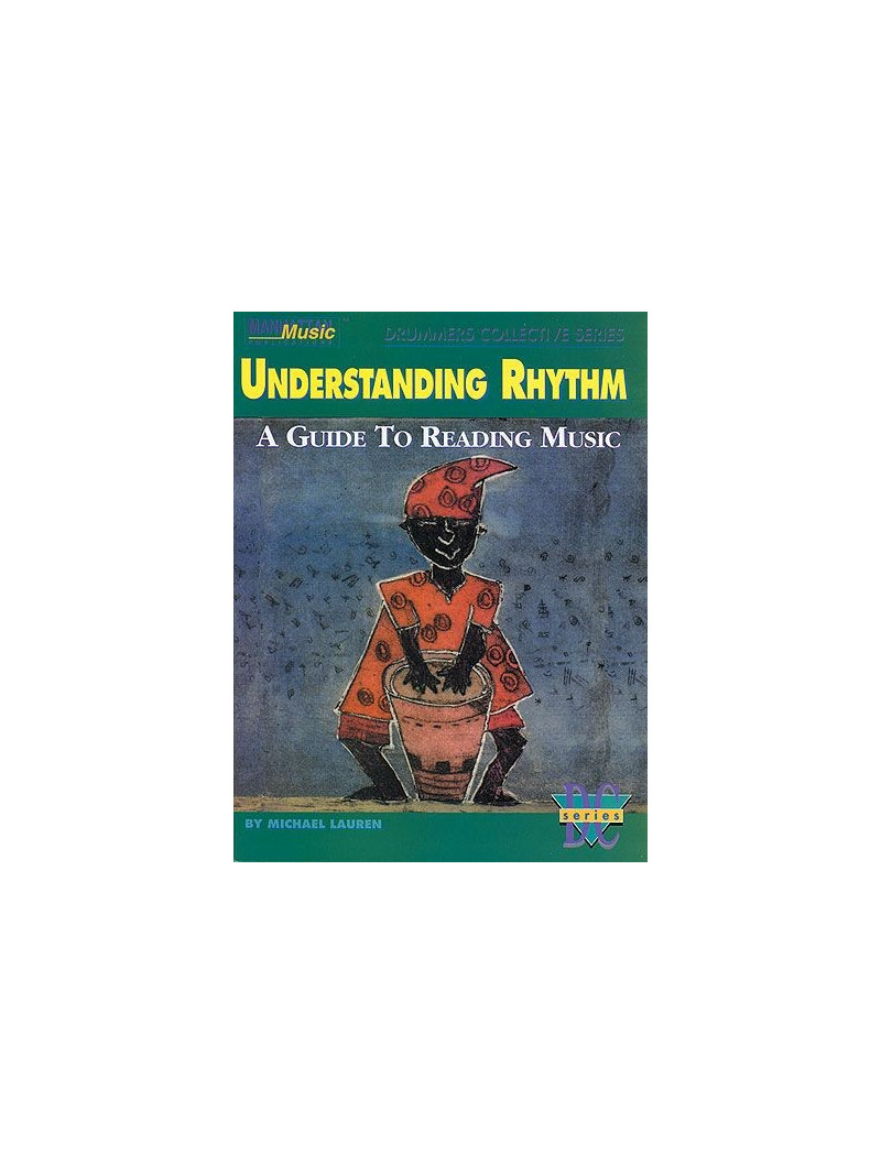 Understanding Rhythm-a guide to reading music