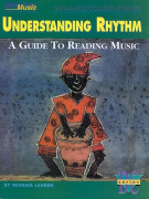 Understanding Rhythm-a guide to reading music