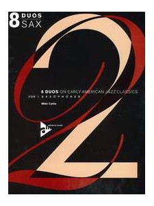 8 Duos On Early American Jazz Tunes - For 2 Saxophone