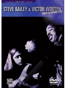 Steve Bailey & Victor Wooten: Bass Extremes Live (DVD)