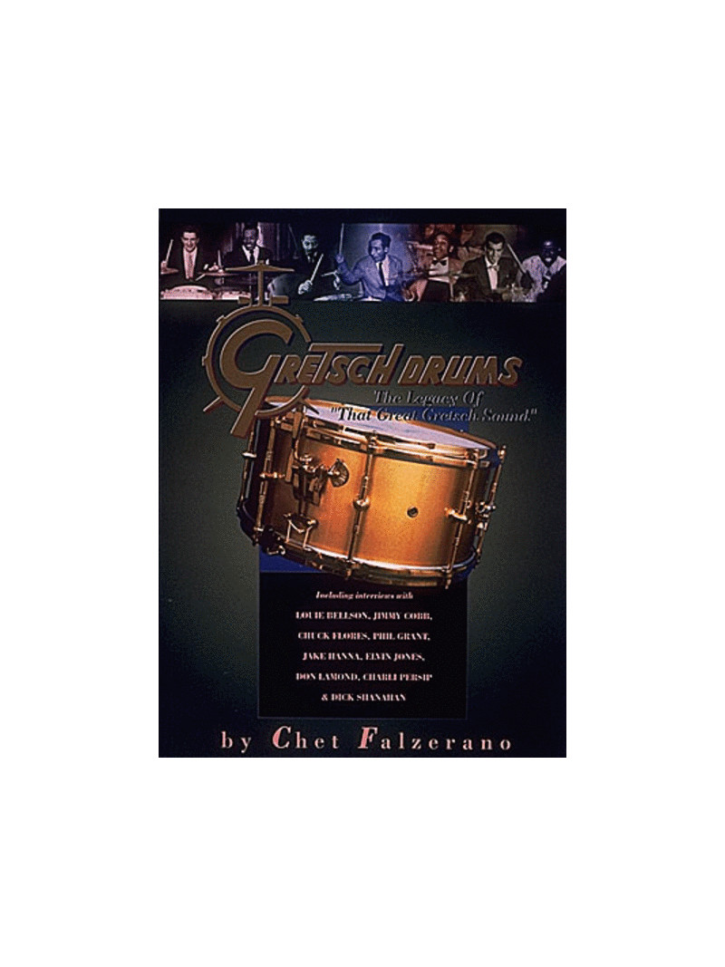 Gretsch Drums - The Legacy