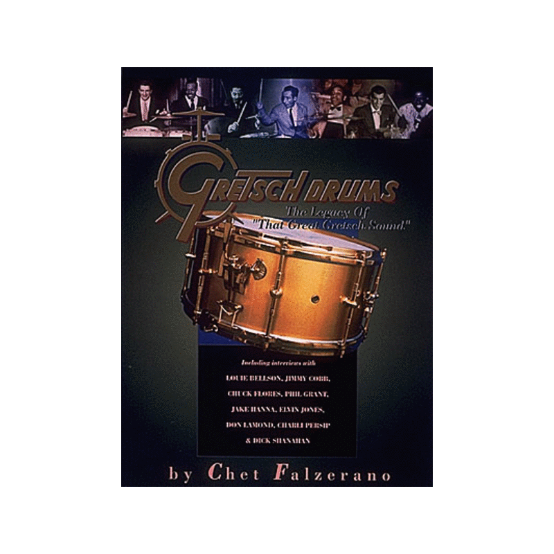 Gretsch Drums - The Legacy