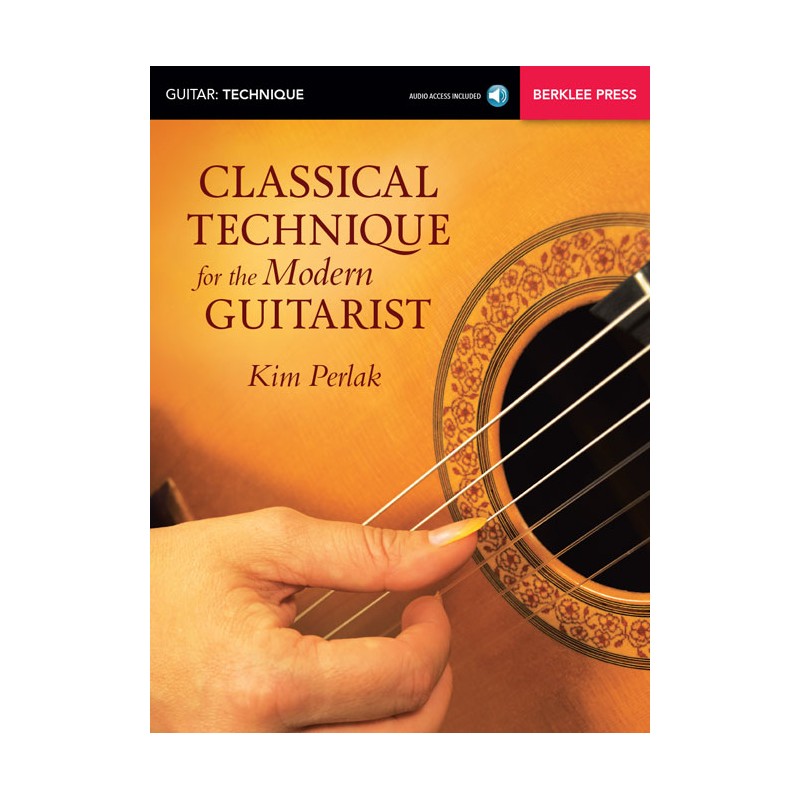 Classical Technique for the Modern Guitarist (book/Audio Online)