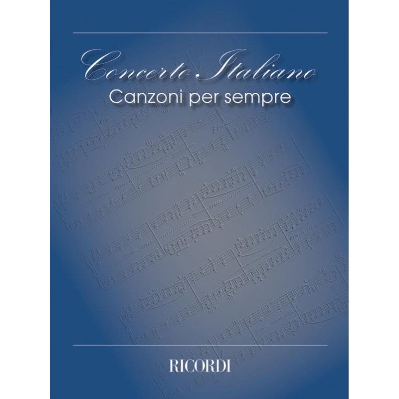 Concerto Italiano: Canzoni Per Sempre