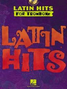 Latin Hits – Instrumental Play Along for Trombone (book/CD)