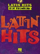 Latin Hits – Instrumental CD Play Along for Trombone (book/CD)