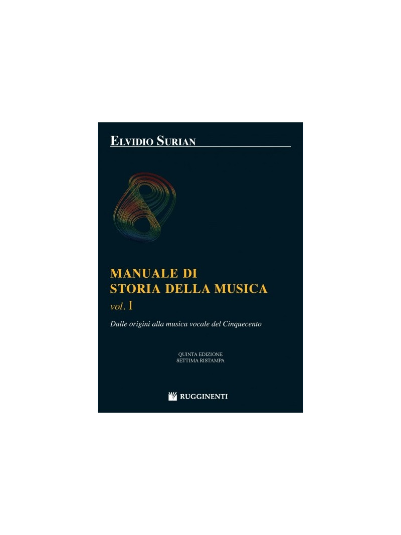 Manuale di Storia della Musica vol. I