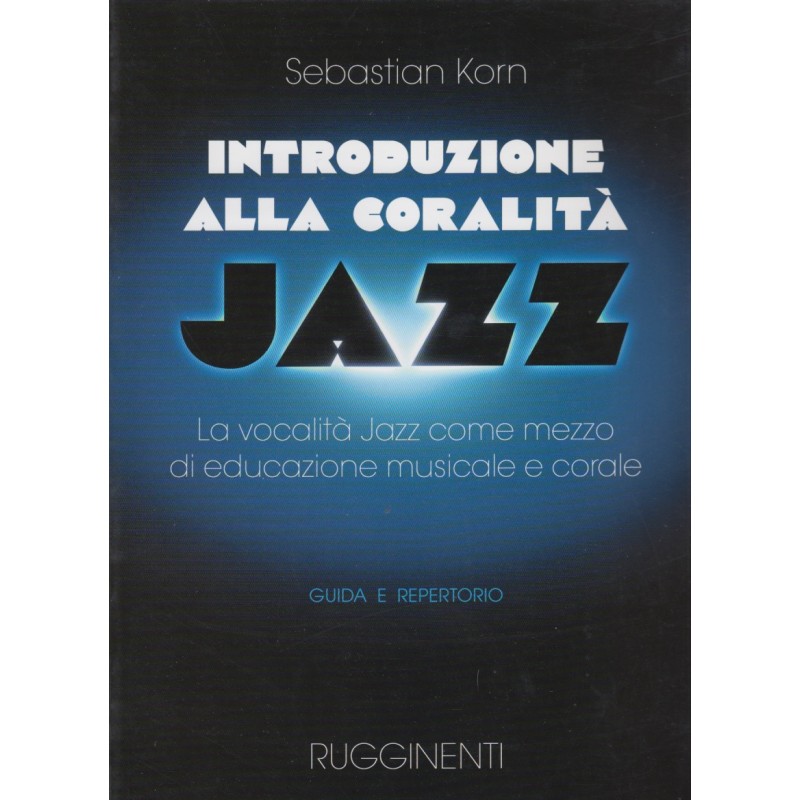 sebastian korn Introduzione alla coralità jazz www.birdlandjazz.it