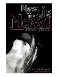 New York Is Now! The New Wave of Free Jazz