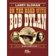 On the road with Bob Dylan