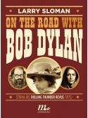 On the road with Bob Dylan