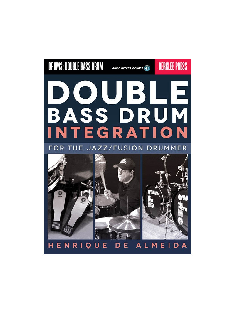 Double Bass Drum Integration (book/Audio Online)