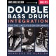 Double Bass Drum Integration (book/Audio Online)