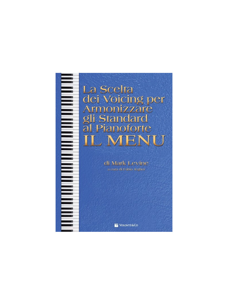La Scelta dei Voicing per Armonizzare gli Standard al Pianoforte - Il Menu