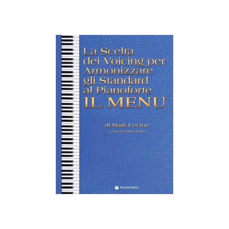 La Scelta dei Voicing per Armonizzare gli Standard al Pianoforte - Il Menu