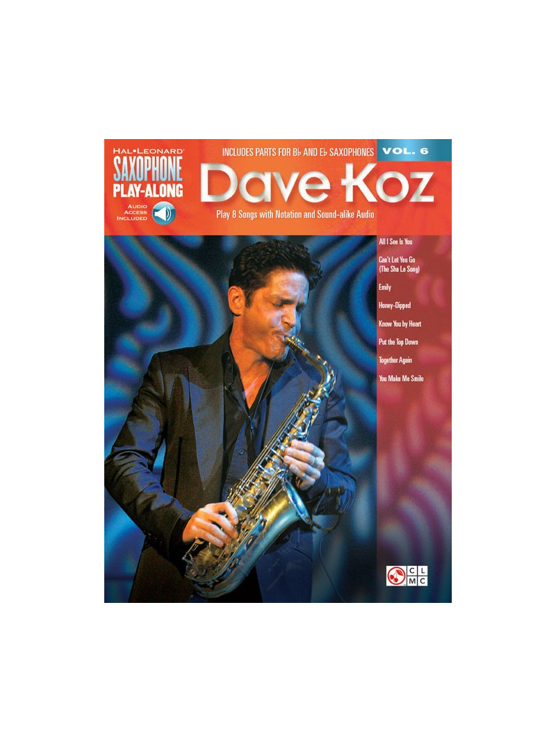 Dave Koz: Saxophone Play-Along Volume 6 (book/Audio Online)