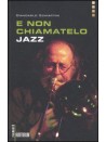 E non chiamatelo jazz