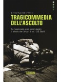 Tragicommedia dell'ascolto