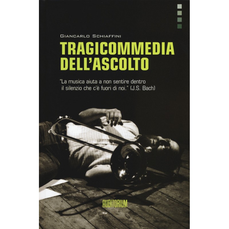 Tragicommedia dell'ascolto